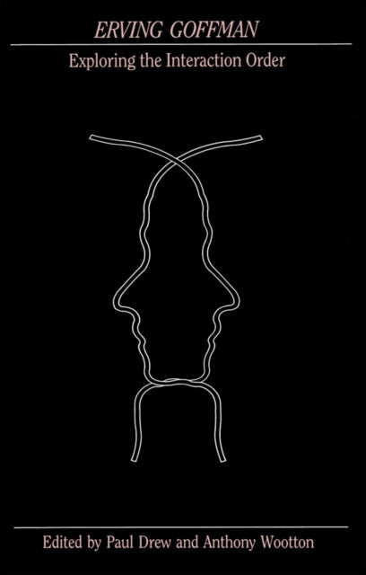 Book cover of: Erving Goffman. By: Paul Drew