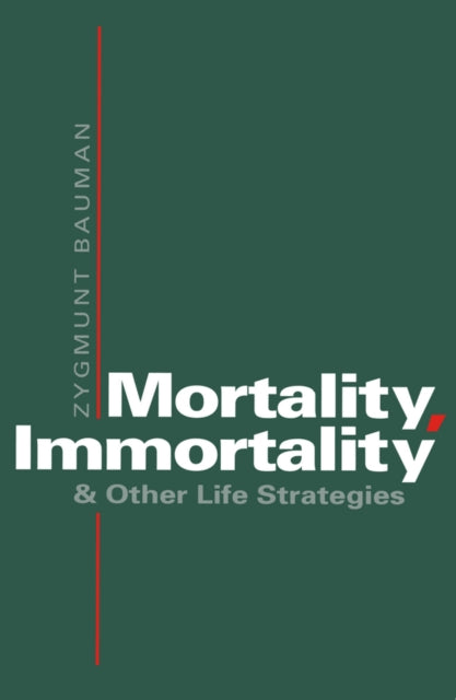 Book cover of: Mortality, Immortality and Other Life Strategies