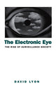 Book cover of: Electronic Eye. By: David Lyon