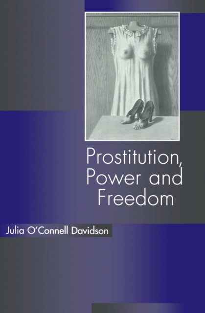 Book cover of: Prostitution, Power and Freedom