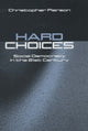 Book cover of: Hard Choices. By: Christopher Pierson
