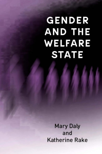 Book cover of: Gender and the Welfare State. By: Mary Daly