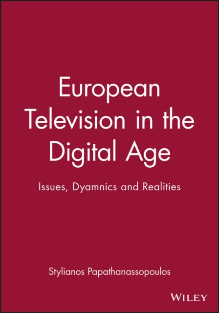 Book cover of: European Television in the Digital Age