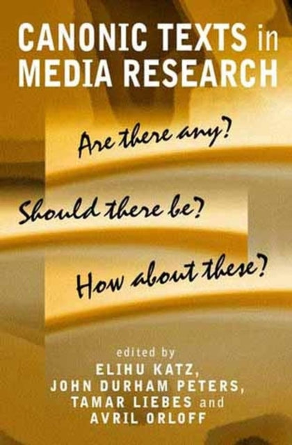 Book cover of: Canonic Texts in Media Research. By: Tamar Liebes
