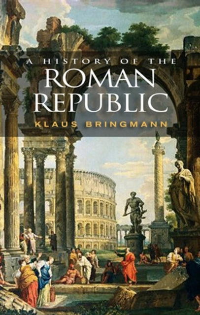 Book cover of: History of the Roman Republic. By: Klaus Bringmann