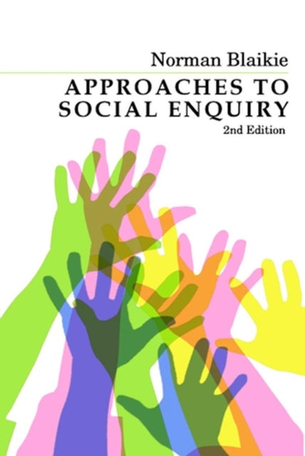 Book cover of: Approaches to Social Enquiry. By: Norman Blaikie