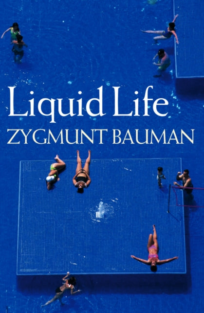 Book cover of: Liquid Life. By: Zygmunt Bauman