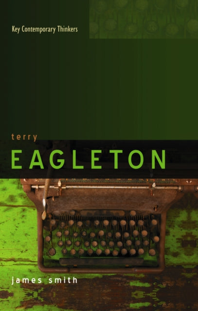 Book cover of: Terry Eagleton. By: James Smith