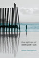 Book cover of: Politics of Immigration. By: James Hampshire