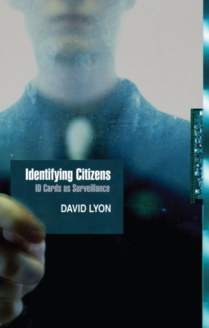 Book cover of: Identifying Citizens. By: David Lyon