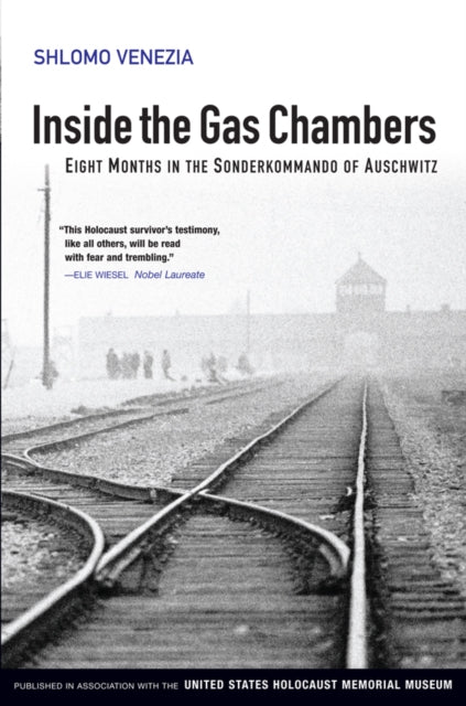 Inside the Gas Chambers, Eight Months in the Sonderkommando of Auschwitz