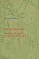 Book cover of: On the Universal. By: François Jullien