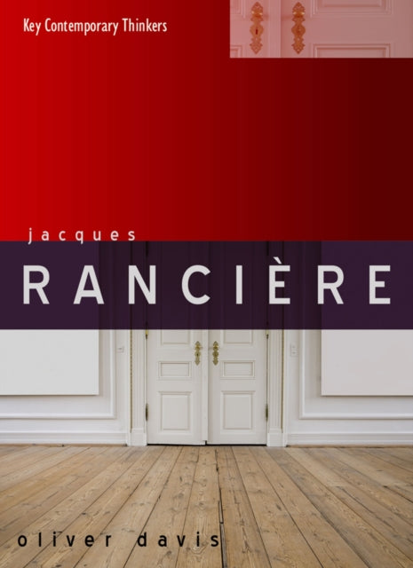 Book cover of: Jacques Ranciere. By: Oliver Davis