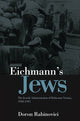 Book cover of: Eichmann's Jews. By: Doron Rabinovici