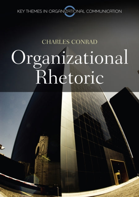 Book cover of: Organizational Rhetoric