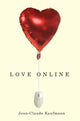 Book cover of: Love Online. By: Jean-Claude Kaufmann