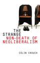 Book cover of: Strange Non-death of Neo-liberalism