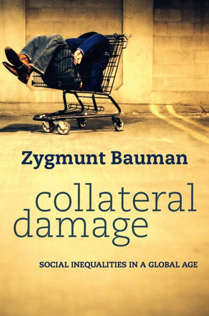 Book cover of: Collateral Damage. By: Zygmunt Bauman