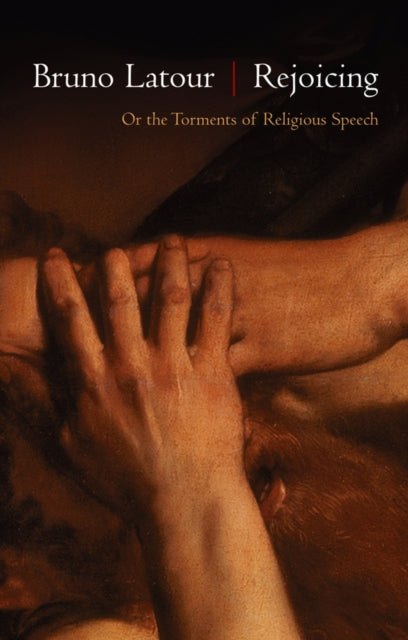 Book cover of: Rejoicing. By: Bruno Latour