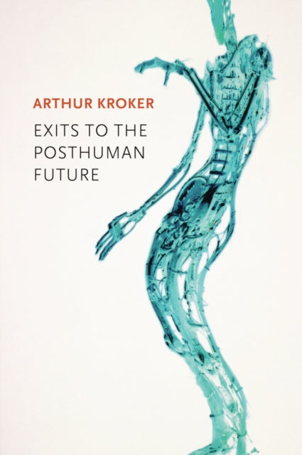 Book cover of: Exits to the Posthuman Future