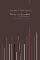 Book cover of: Art of Freedom. By: Juliane Rebentisch