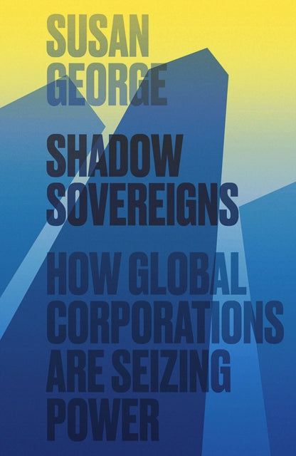Book cover of: Shadow Sovereigns. By: Susan George