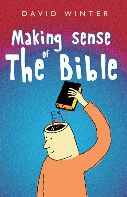 Making Sense of the Bible