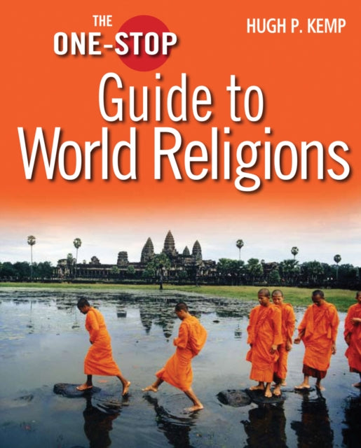 Book cover of: One-Stop Guide to World Religions. By: Hugh P Kemp Dr