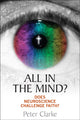 Book cover of: All in the Mind?. By: Peter Clarke