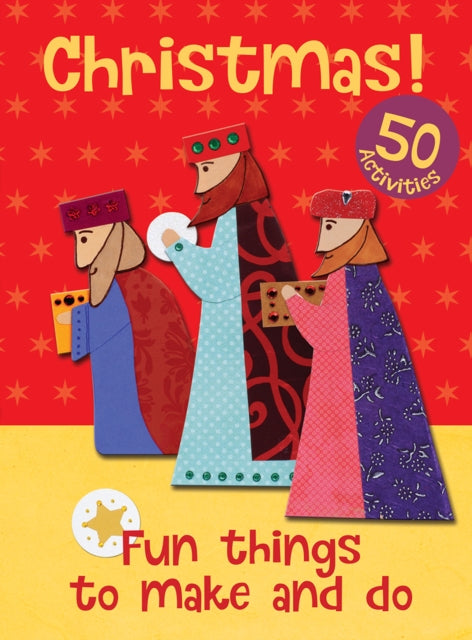 Book cover of: Christmas! Fun Things to Make and Do. By: Christina Goodings