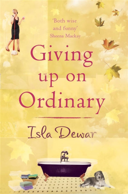 Book cover of: Giving Up On Ordinary. By: Isla Dewar