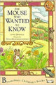 Book cover of: Mouse Who Wanted to Know. By: Anne Merrick