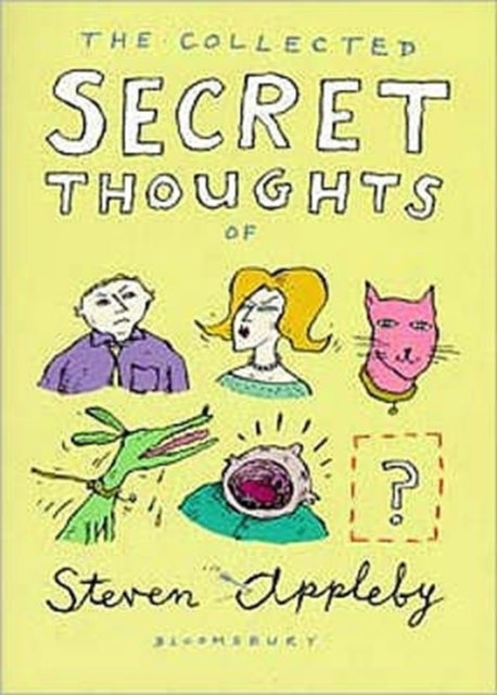 Book cover of: Collected Secret Thoughts of Steven Appleby. By: Steven Appleby