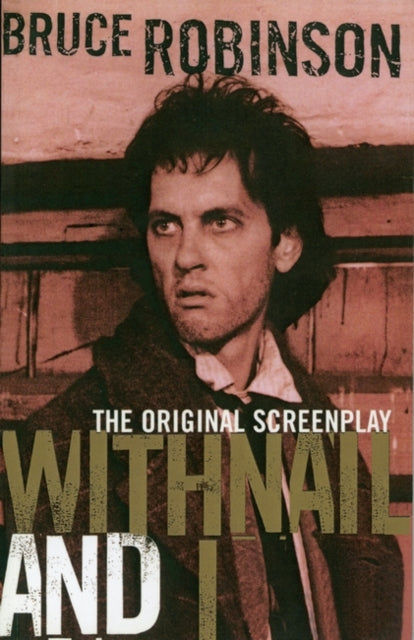 Book cover of: Withnail and I. By: Bruce Robinson