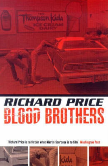 Book cover of: Bloodbrothers. By: Richard Price