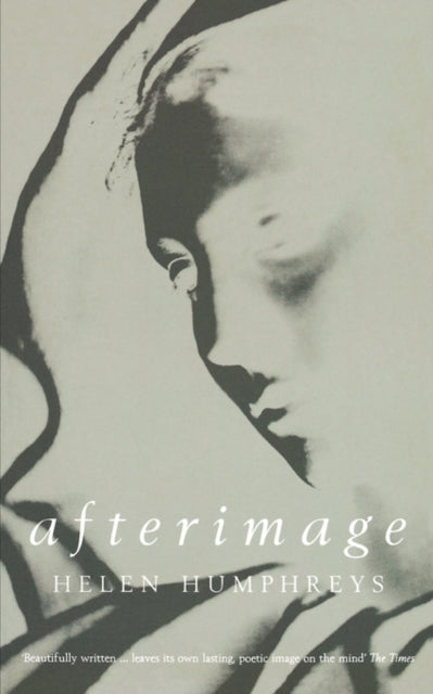 Book cover of: Afterimage. By: Helen Humphreys