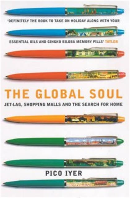 Book cover of: Global Soul. By: Pico Iyer