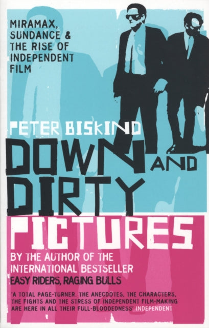 Book cover of: Down and Dirty Pictures. By: PETER BISKIND