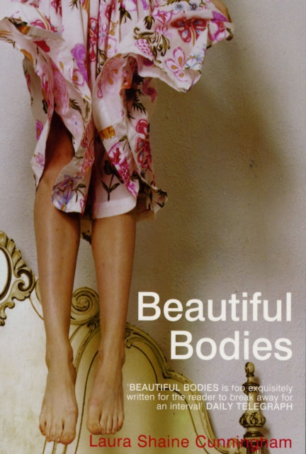 Book cover of: Beautiful Bodies. By: Laura Shaine Cunningham