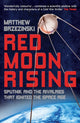 Book cover of: Red Moon Rising. By: Matthew Brzezinski,Matthew Brzezinski