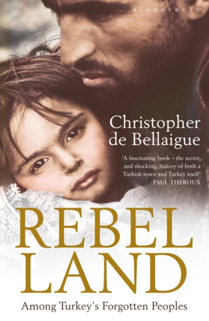 Book cover of: Rebel Land. By: Christopher De Bellaigue