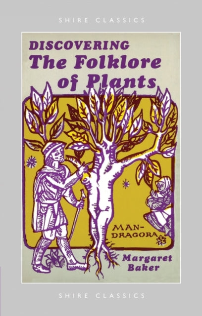 Book cover of: Discovering The Folklore of Plants. By: Margaret Baker