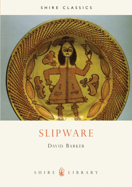 Book cover of: Slipware. By: Barker, David, David Barker