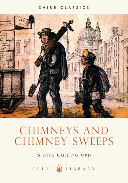 Book cover of: Chimneys and Chimney Sweeps. By: Benita Cullingford