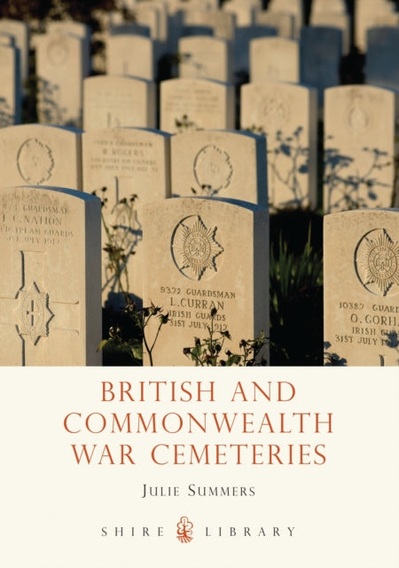 Book cover of: British and Commonwealth War Cemeteries. By: Julie Summers