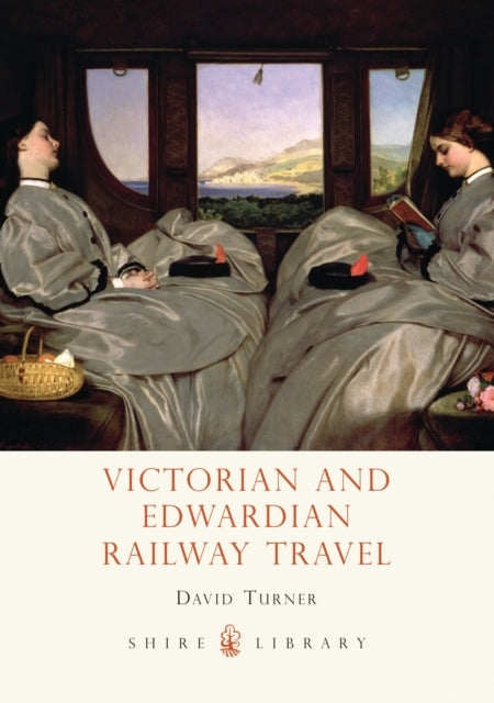 Book cover of: Victorian and Edwardian Railway Travel