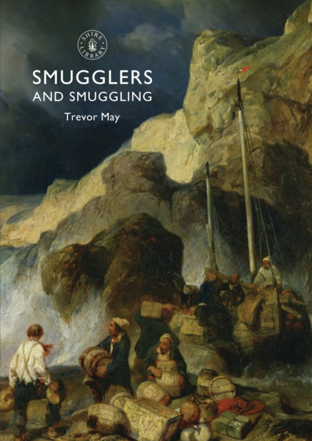 Book cover of: Smugglers and Smuggling. By: Trevor May