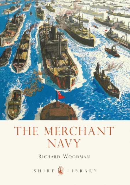 Book cover of: Merchant Navy. By: Richard Woodman
