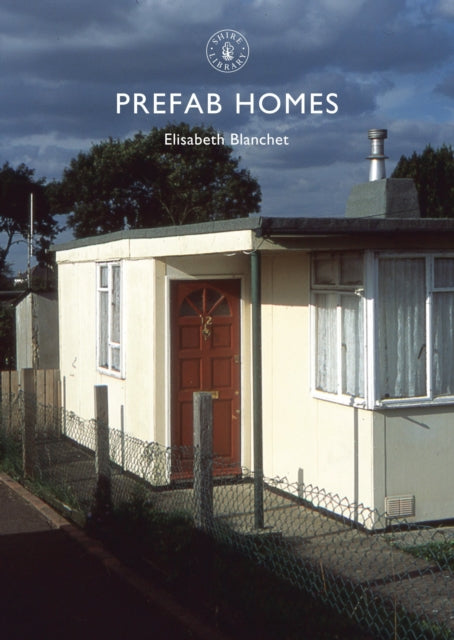 Book cover of: Prefab Homes. By: Elisabeth Blanchet