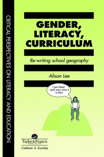 Book cover of: Gender, Literacy, Curriculum. By: Alison Lee Univ